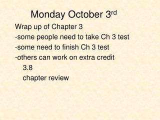 Monday October 3 rd