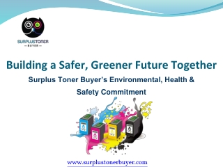 Surplus Toner Buyer’s Environmental, Health & Safety Commitments
