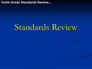 Standards Review