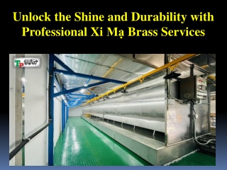 Unlock the Shine and Durability with Professional Xi Mạ Brass Services