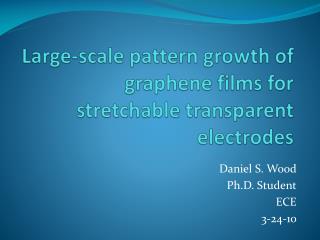 Large-scale pattern growth of graphene films for stretchable transparent electrodes