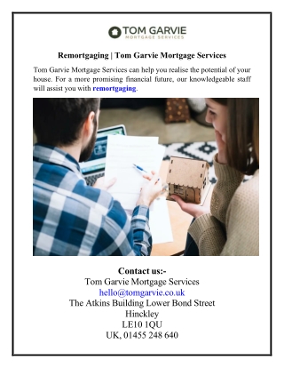 Remortgaging  Tom Garvie Mortgage Services