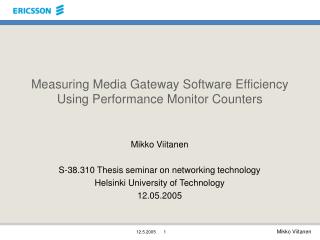 Measuring Media Gateway Software Efficiency Using Performance Monitor Counters