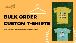 Bulk Order Custom T-Shirts – Affordable, High-Quality Printing for Every Need