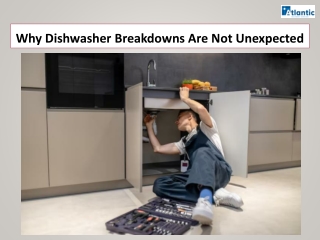 Why Dishwasher Breakdowns Are Not Unexpected