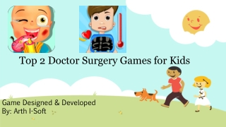 Top 2 Doctor Surgery Games For Kids