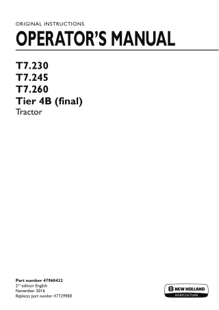 New Holland T7.230 T7.245 T7.260 Tier4B (final) Tractor Operator’s Manual Instant Download (Publication No.47960432)