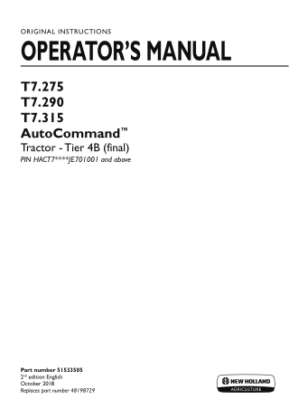 New Holland T7.275 T7.290 T7.315 AutoCommand™ Tier4B (final) Tractor (Pin.HACT7JE701001 and above) Operator’s Manual Ins