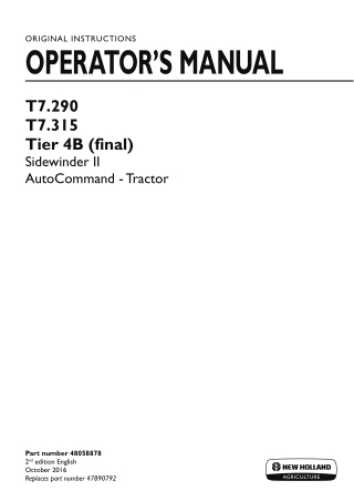 New Holland T7.290 T7.315 Tier4B (final) Sidewinder II AutoCommand Tractor Operator’s Manual Instant Download (Publicati