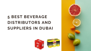 5 Best Beverage Distributors and Suppliers in Dubai