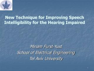 New Technique for Improving Speech Intelligibility for the Hearing Impaired