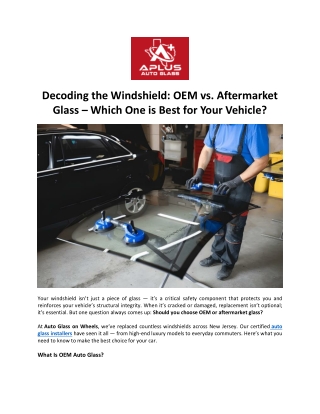 Decoding the Windshield: OEM vs. Aftermarket Glass — Which is Best for Your Car?