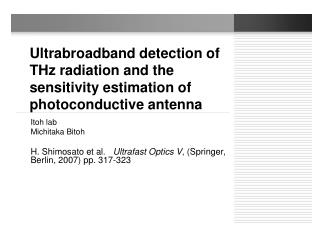 Ultrabroadband detection of THz radiation and the sensitivity estimation of photoconductive antenna