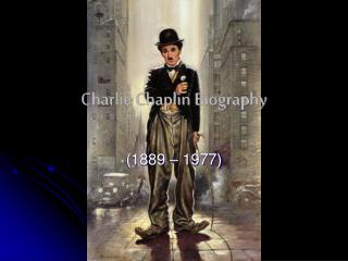 Charlie Chaplin Biography