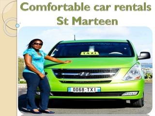 Comfortable car rentals St Marteen