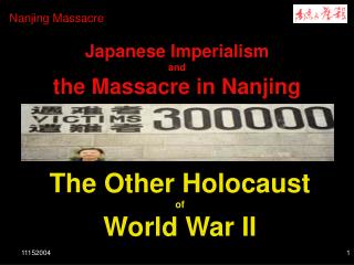 Japanese Imperialism and the Massacre in Nanjing