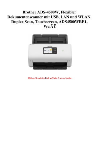 2627 Brother ADS-4500W  Flexibler Dokumentenscanner mit USB  LAN und WLAN  Duplex Scan  Touchscreen  ADS