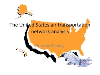 The United States air transportation network analysis