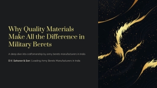 Why Quality Materials Make All the Difference in Military Berets