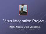 Virus Integration Project