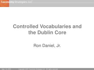 Controlled Vocabularies and the Dublin Core