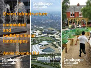 Green Infrastructure : connected and multifunctional landscapes