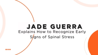 Jade Guerra Explains How to Recognize Early Signs of Spinal Stress