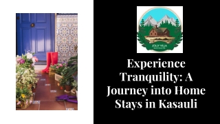 Experience Tranquility A Journey into Home Stays in Kasauli