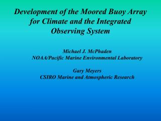 Development of the Moored Buoy Array for Climate and the Integrated Observing System