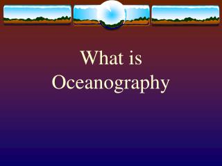 What is Oceanography