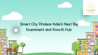 Dholera Smart City Shaping India’s Future of Investment and Innovation