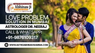 Quick & Effective Love Problem Solution in Mumbai | Call Now for Instant Help