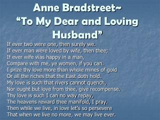 Anne Bradstreet~ “To My Dear and Loving Husband”
