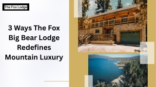 3 Ways The Fox Big Bear Lodge Redefines Mountain Luxury