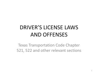 DRIVER’S LICENSE LAWS AND OFFENSES