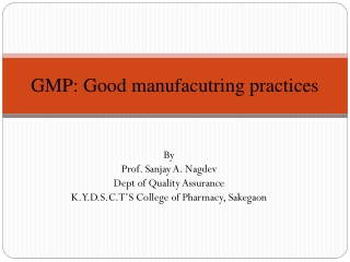 GMP: Good manufacutring practices