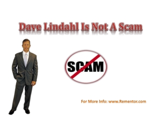 Dave Lindahl Is Not a Scam