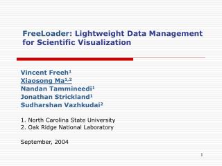 FreeLoader : Lightweight Data Management for Scientific Visualization