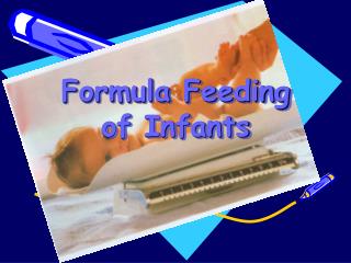 Formula Feeding of Infants