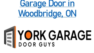 Garage Door in Woodbridge, ON