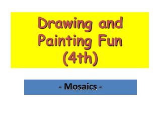 Drawing and Painting Fun (4th)