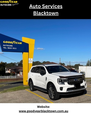 Comprehensive Auto Services Blacktown | Goodyear Blacktown – Trusted Local Car E
