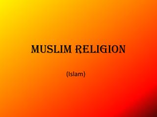 Muslim Religion