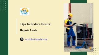 Tips To Reduce Heater Repair Costs