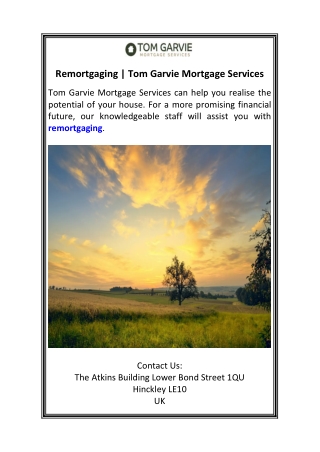 Remortgaging  Tom Garvie Mortgage Services