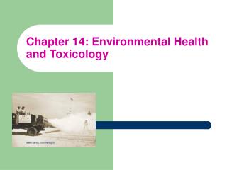 Chapter 14: Environmental Health and Toxicology