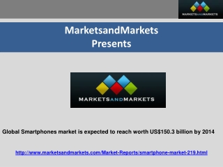 Global Smartphones market is expected to reach worth US$150