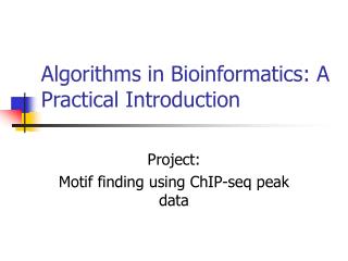 Algorithms in Bioinformatics: A Practical Introduction