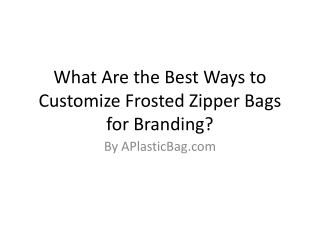 Custom_Frosted_Zipper_Bags_Branding