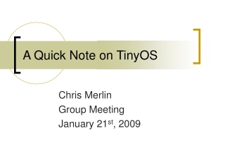 A Quick Note on TinyOS